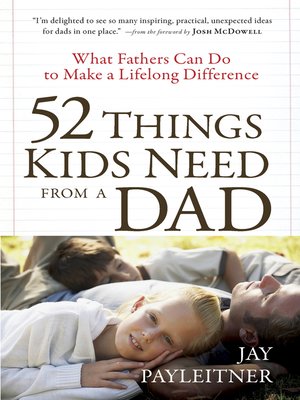 cover image of 52 Things Kids Need from a Dad
